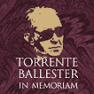Torrente in memoriam